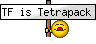 TF is Tetrapack :tft: